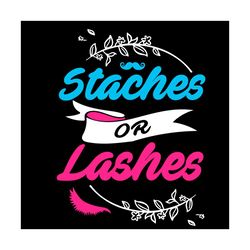 staches or lashes svg, trending svg, staches svg, lashes svg, ribbon svg, gender svg, man svg, woman svg, boy svg, girl