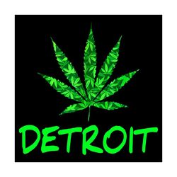 detroit weeds cannabis svg, trending svg, detroit svg, weeds svg, cannabis svg, weeds gifts, marijuana svg, high svg, ca