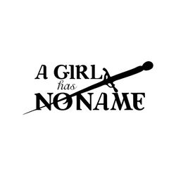 a girl is noname shirt svg, funny shirt svg, girls shirt cricut, silhouette, cut file, decal svg, png, dxf, eps