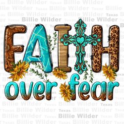 faith over fear png sublimation design download, christian png, western faith png, western patterns png, sublimate desig