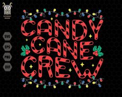 candy cane crew svg, retro christmas svg, kids christmas crew svg, funny christmas candy svg, cane lover xmas, merry chr