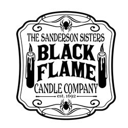 black flame candle company svg, halloween svg, sanderson sisters svg, halloween sign svg, candle company svg, black flam