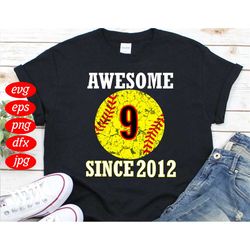 awesome 9 years old svg, birthday svg, 9th birthday svg, 9 years old, since 2012 svg, baseball svg, awesome birthday svg