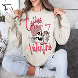 coffee is my valentine png, valentines skeleton png, coffee lover, funny valentine png, retro valentine sublimation