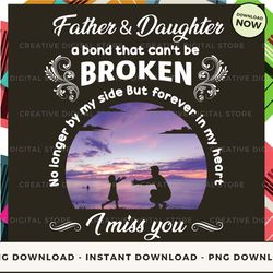 digital - father and daughter a bond that can't be broken pod design - high-resolution png file