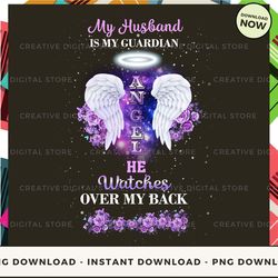 digital - husband spirit my is my guardian angel he watches pod design - high-resolution png file