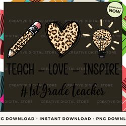 digital - 1stgrade teach love inspire pod design - high-resolution png file