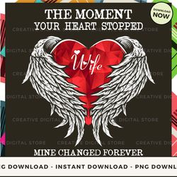 digital - wife the moment your heart stopped mine changed pod design - high-resolution png file