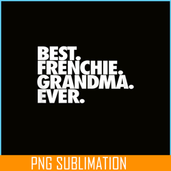 womens best frenchie grandma ever png