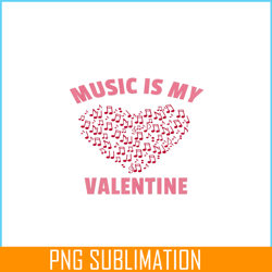 music is my valentine png, sweet valentine png, valentine holidays png