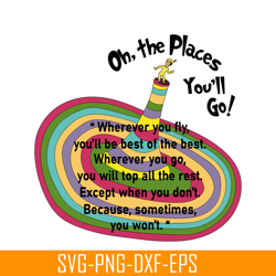 wherever you fly you'll be best of the best svg, dr seuss svg, dr seuss quotes svg ds2051223286