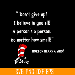 horton hear a who don't give up svg, dr seuss svg, dr seuss quotes svg ds2051223290