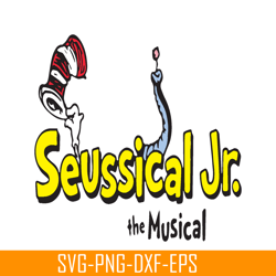 seussical jr the musical svg, dr seuss svg, cat in the hat svg ds205122336