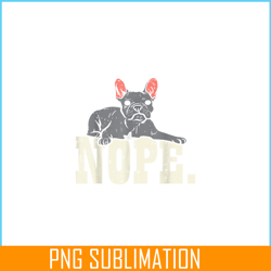 nope french bulldog png, frenchie bulldog png, french dog artwork png