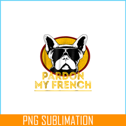 pardon my french bulldog mascot png, frenchie bulldog png, french dog artwork png