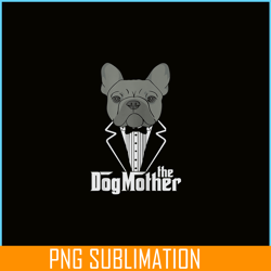 the dogmother french bulldog png