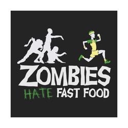 zombies hate fast food gift for zombies lover, trending svg, funny halloween unisex tee, halloween party shirt, funny zo