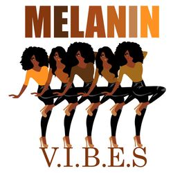 melanin vibes svg, melanin svg, black girl magic, black girl svg, afro girl svg, afro girl svg, black woman svg, afro wo