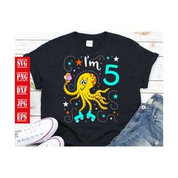 im 5 octopus birthday svg, birthday svg, octopus birthday svg, im 5 svg, octopus ice cream, funny birthday svg, octopus