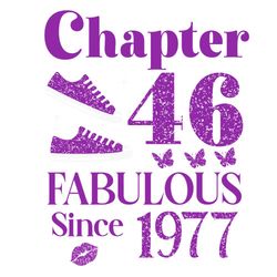 chapter 46th fabulous gliter since 1977 svg digital download