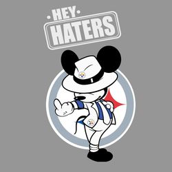 hey haters mickey mouse pittsburgh steelers svg digital
