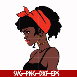 unbothered black girl svg, afro woman svg, african american woman svg, png, dxf, eps file oth00020