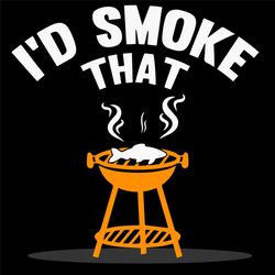 i would smoke that svg, trending svg, fish svg, smoke svg, cooking svg, grilling svg, smoker svg, smoking svg, food svg,