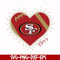 san francisco 49ers heart svg, 49ers heart svg, nfl svg, png, dxf, eps digital file nfl071020203l