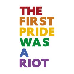 the first gay pride was a riot lgbt rainbow flag svg