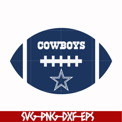 dallas cowboys ball svg, cowboys ball, nfl svg, png, dxf, eps digital file nfl05102018l