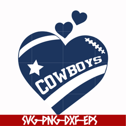 dallas cowboys heart svg, cowboys heart svg, nfl svg, png, dxf, eps digital file nfl05102019l