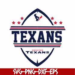 houton texans svg, texans svg, nfl svg, png, dxf, eps digital file nfl1010206l