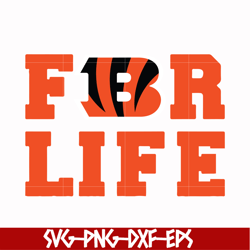 cincinnati bengals for life svg, cincinnati bengals svg, bengals svg, sport svg, nfl svg, png, dxf, eps digital file nfl