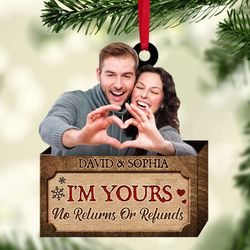 i'm yours, no returns or refunds, couple gift, personalized acrylic ornament, couple ornament, valentine gift