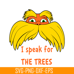 i speak for tree svg, dr seuss svg, dr. seuss' the lorax svg ds105122311