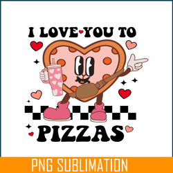 i love you to pizzas png