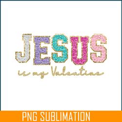 jesus is my valentine png