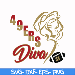 49ers diva svg, 49ers svg, nfl svg, png, dxf, eps digital file nfl0710202038l