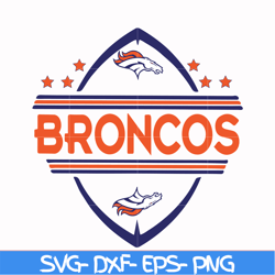 denver broncos svg, sport svg, nfl svg, png, dxf, eps digital file nfl2410202031t