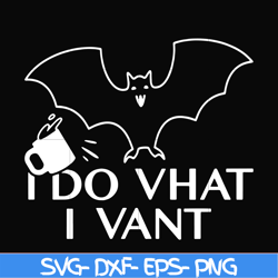 i do vhat i vant svg, halloween svg, png, dxf, eps, digital file hlw0022