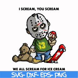 i scream, you scream we all scream for ice cream svg, png, dxf, eps digital file hlw0145