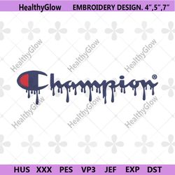 champion dripping logo embroidery instant download