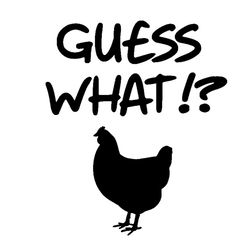 guess what chicken butt svg, trending svg, chicken svg, rooster svg, chicken gift, funny chicken, love chicken, chicken