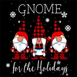 gnome for the holidays svg, christmas svg, gnome svg, christmas holiday svg, santa claus svg, happy gnome svg, gnome lov