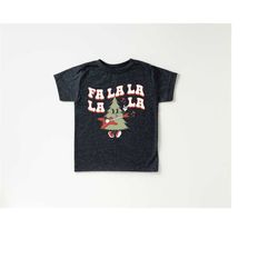 fa la la la tree toddler tee, christmas season shirt, cute holiday girls shirt, toddler youth santa tee, retro boho cute