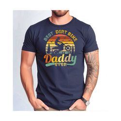 best dirt bike daddy ever tshirt, funny cycling tshirt, mountain bike shirt, bike lover tshirt, father's day bike tshirt