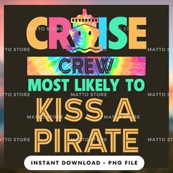 outdoor lover png design - cruise crew most likely to kiss a pirate - cruise gifts  - instant download