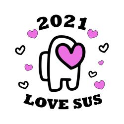 2021 love sus svg, trending svg, among us svg, among us game, crewmates svg, among us meme , impostor svg, imposter svg,