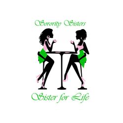 sorority sisters for life, aka sorority gift, aka sorority svg, aka svg