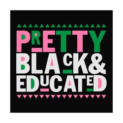 pretty black and educated svg,black educated svg,king svg